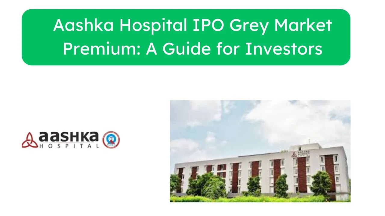 Aashka Hospital IPO Grey Market Premium